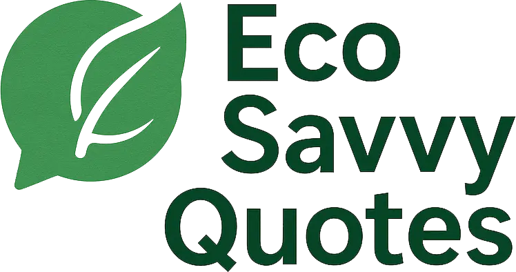 Eco Savvy Quotes